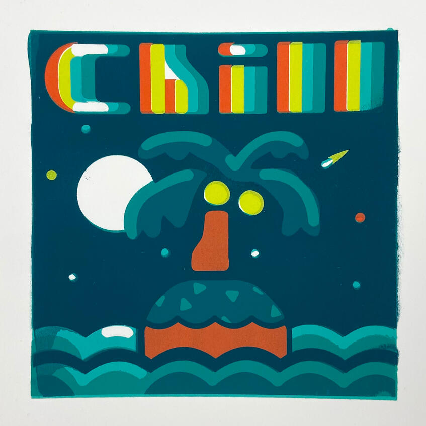 Chill 2.0, Screen print, 2023, 10x10